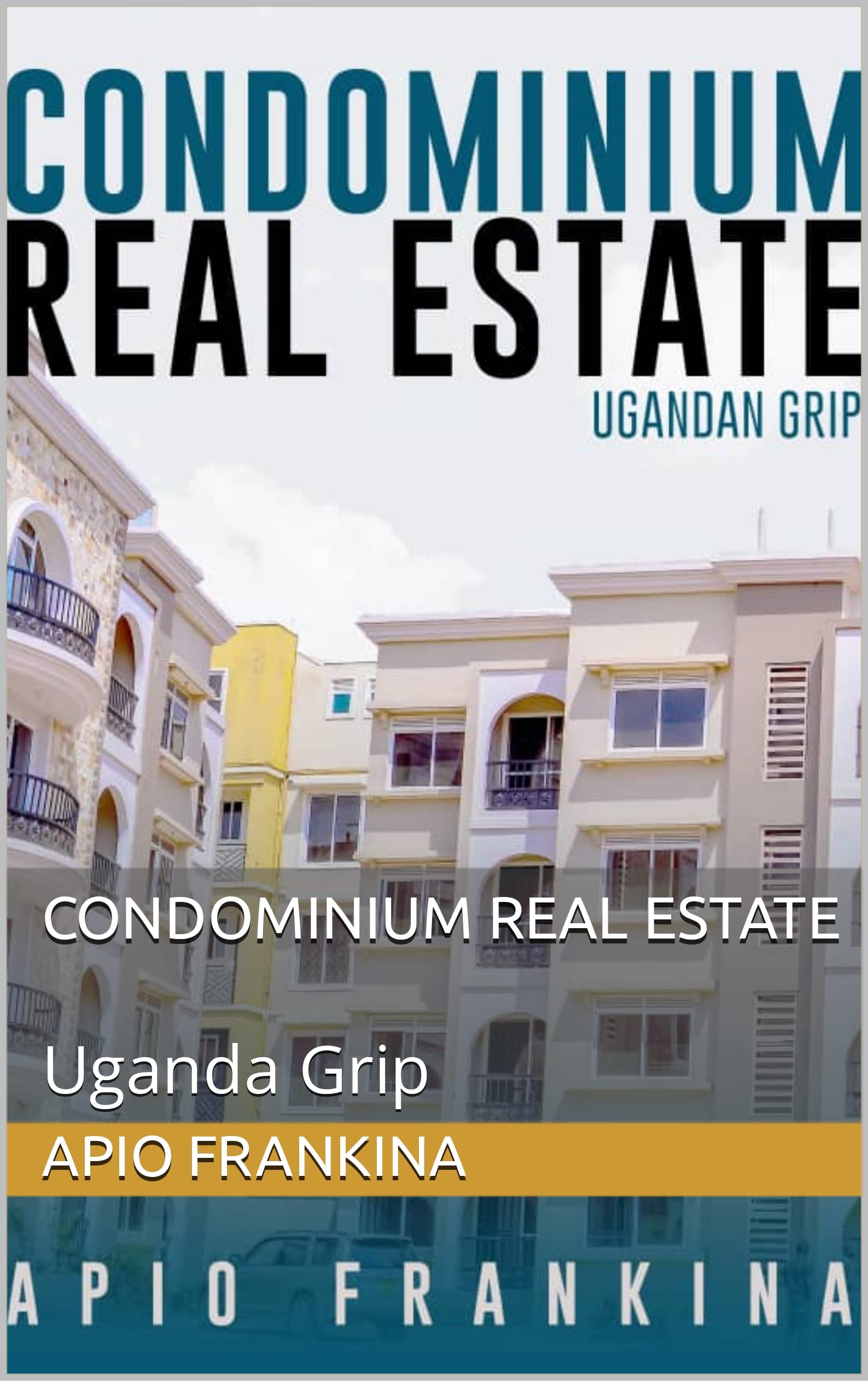 Uganda Grip Condominium Real Estate manuel d'analyse