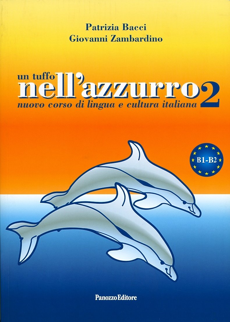 Un Tuffo Nell'azzurro 2. Nuovo Corso Di Lingua E Cultura Italiana. Con Cd Audio - 4