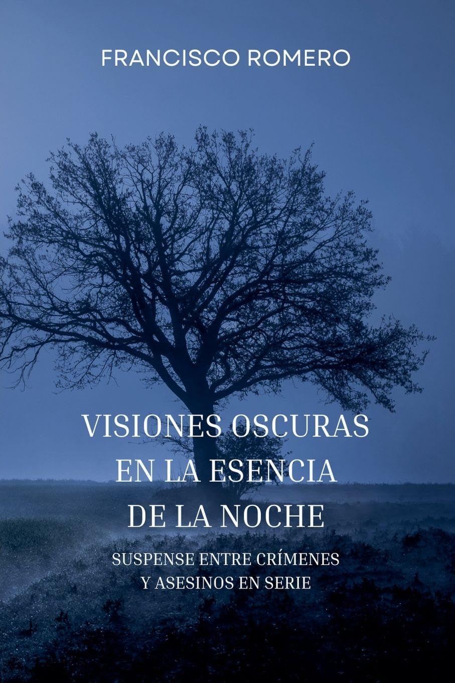 Visiones Oscuras en la Esencia de la Noche: Suspense entre Crímenes y Asesinos en Serie