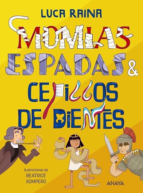 Portada de Momias, espadas y cepillos dientes 10