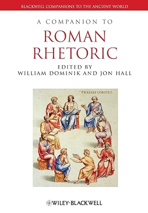 A Companion to Roman Rhetoric, 1st Edition