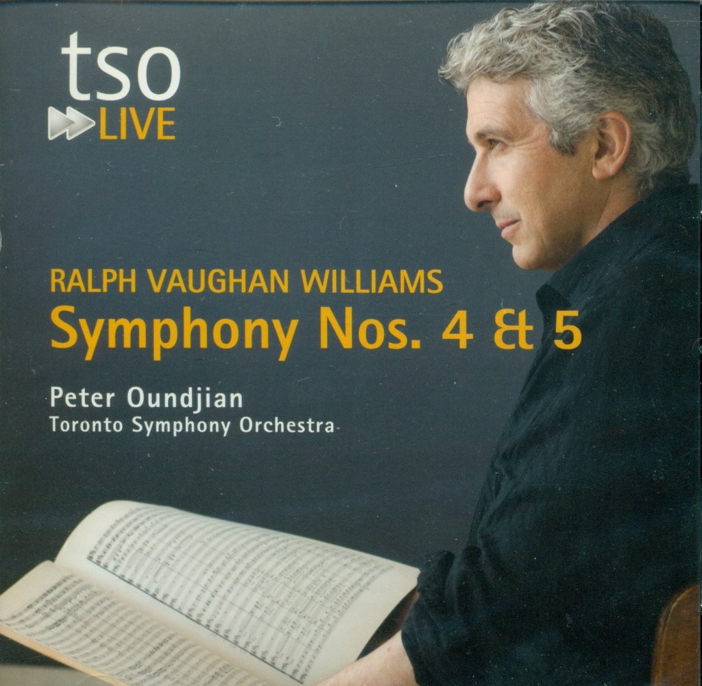 Ralph Vaughan Williams: Symphony Nos. 4 & 5 [Audio CD] Toronto Symphony Orchestra and Peter Oundjian
