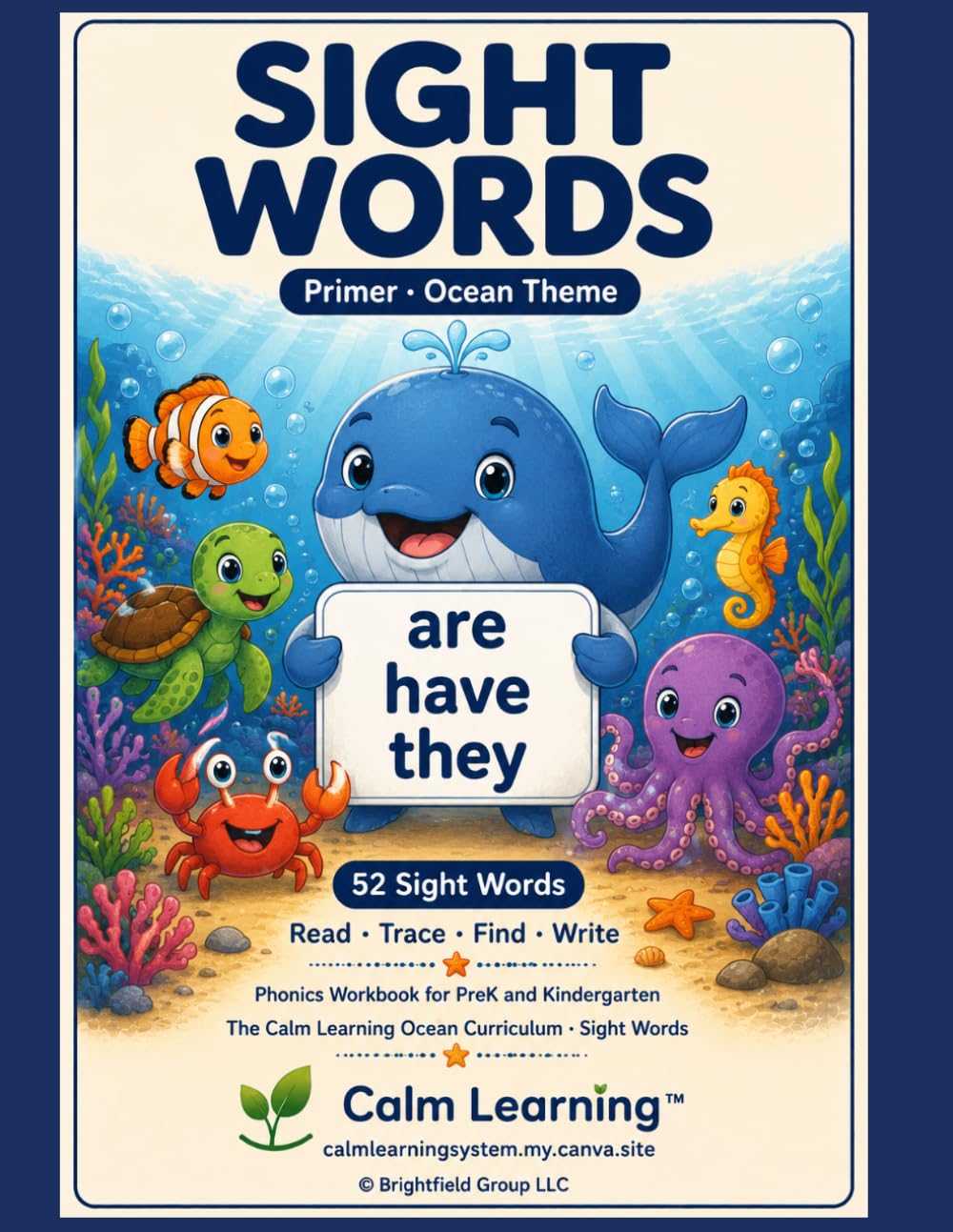 Sight Words Primer: Ocean Theme Phonics Workbook for PreK and Kindergarten, Read Trace Find and Write the 52 Dolch Primer Words, Ages 3 to 6 (The Calm Learning Ocean Phonics Curriculum)