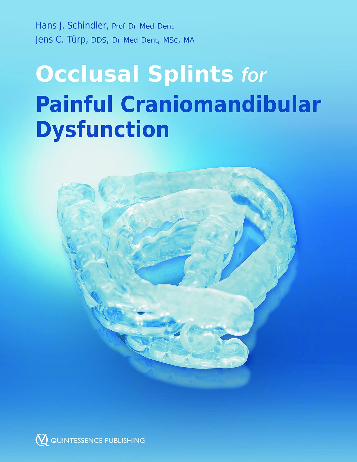 Buy Occlusal Splints for Painful Craniomandibular Dysfunction — BookShops.in