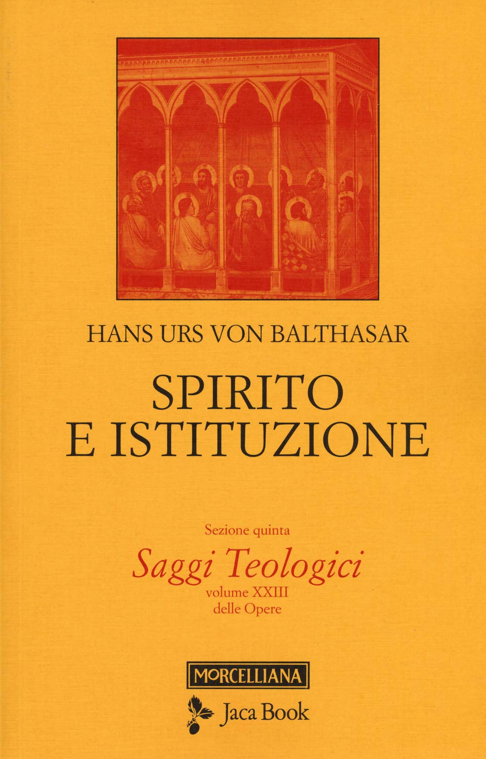 Saggi teologici. Spirito e istituzione (Vol. 5)