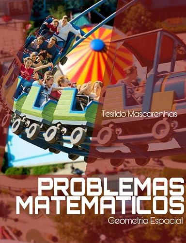Problemas Matemáticos: Geometria Espacial