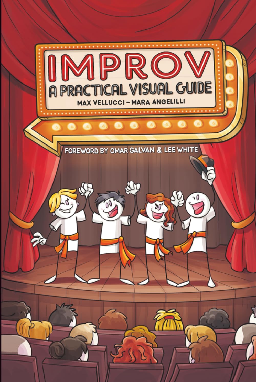 IMPROV: A Practical Visual Guide to Improvisational Theatre and Stage Training for Performers