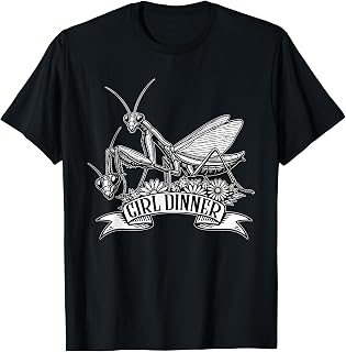 Girl Dinner Praying Mantis Funny Sarcastic Humor Vintage T-Shirt