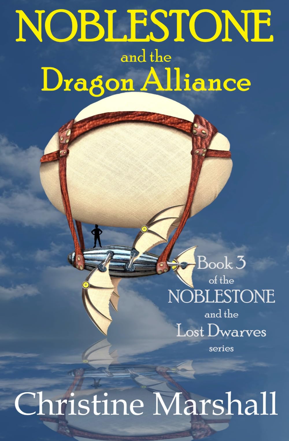 NOBLESTONE and the Dragon Alliance (NOBLESTONE and the Lost Dwarves)