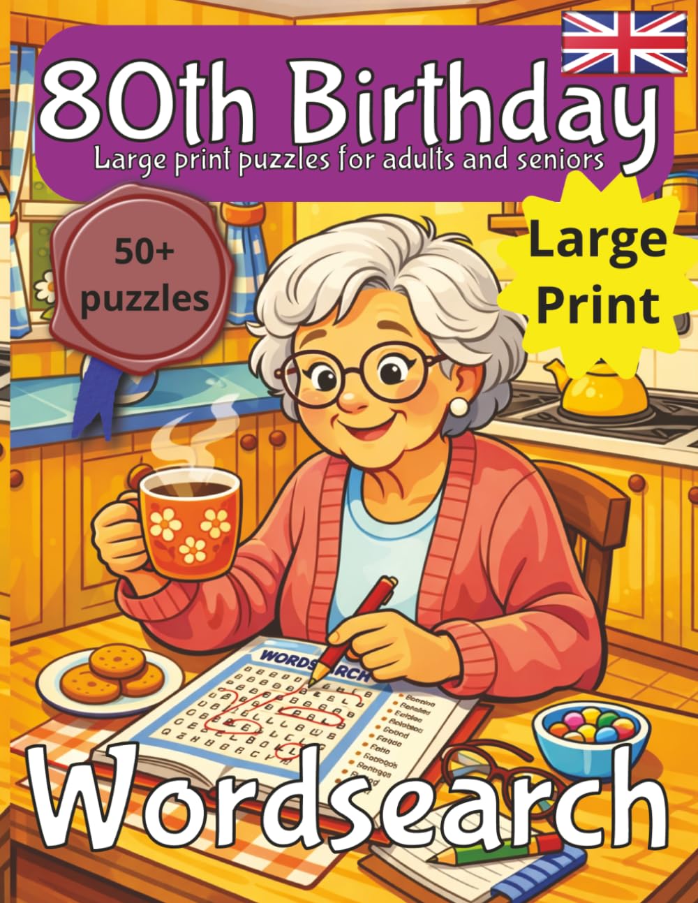 80th Birthday Womens Word Search Puzzle book: 80th Birthday Gift UK | Gifts for Women | Present for Senior | Present for Grandma | 80 Year old Gift ... | Large Print | Wordsearch | Gift for Moum