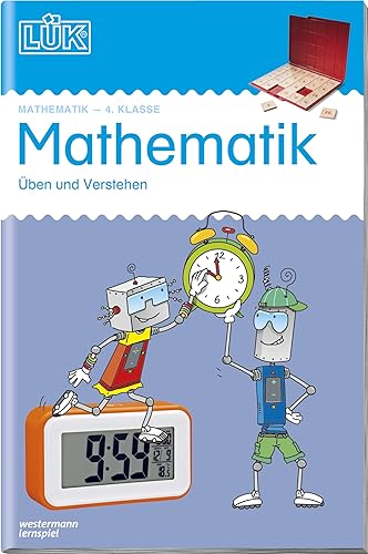 LÜK: 4. Klasse - Mathematik Üben und verstehen (LÜK-Übungshefte: Mathematik)