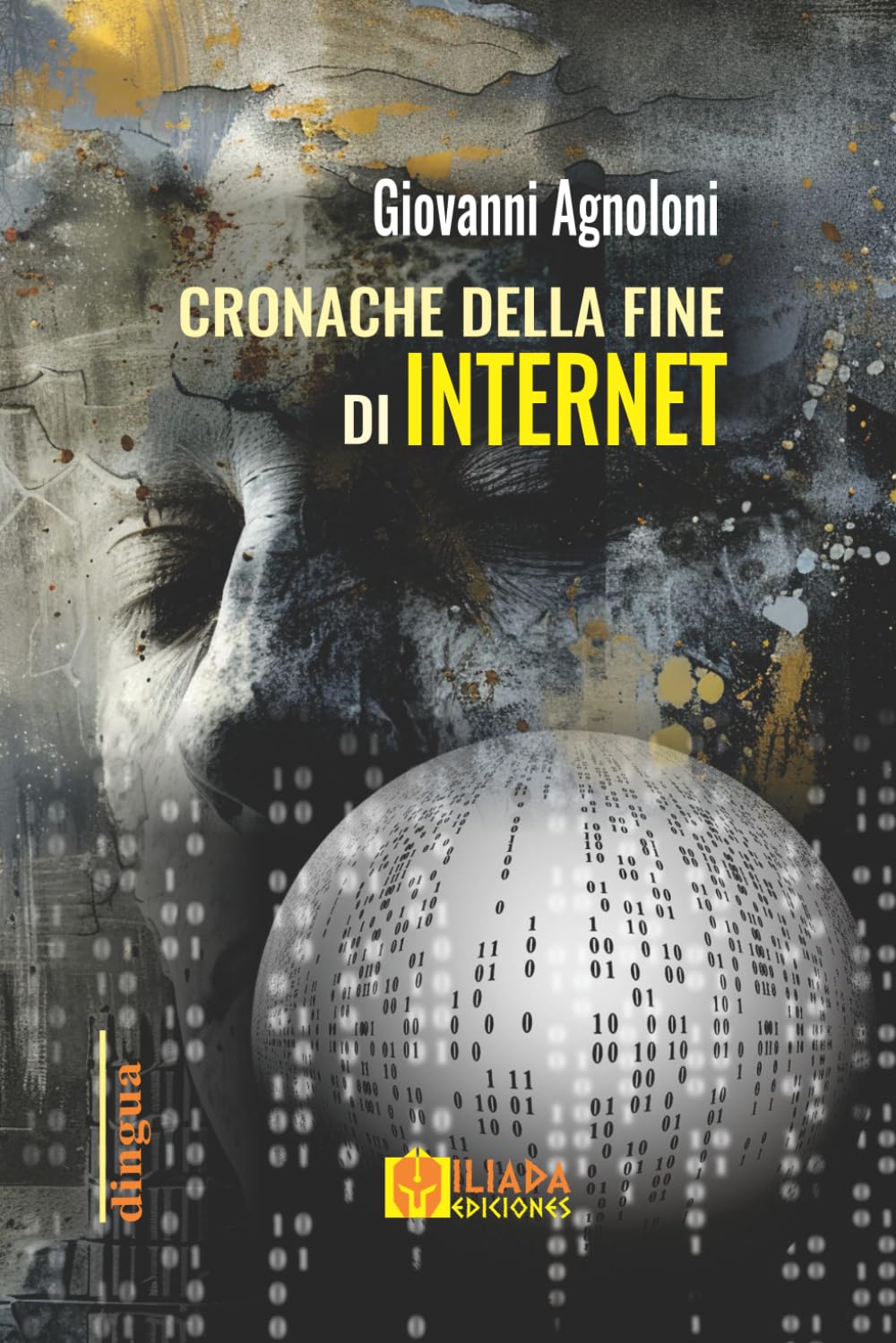 Cronache della fine di Internet