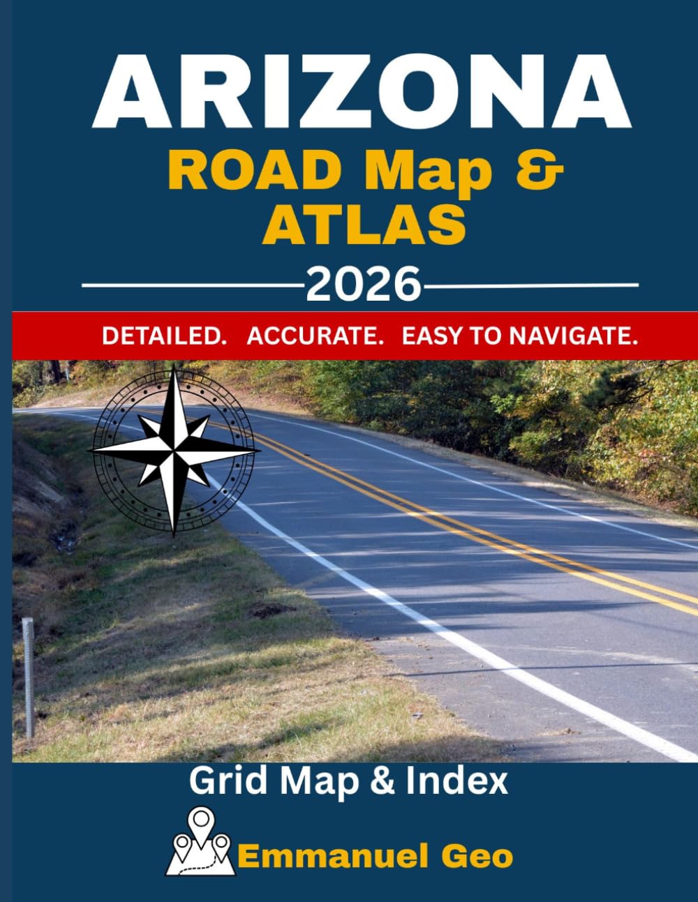 Arizona Road Map & Atlas 2026: Detailed Highway Map with Cities, Counties & Grid Index
