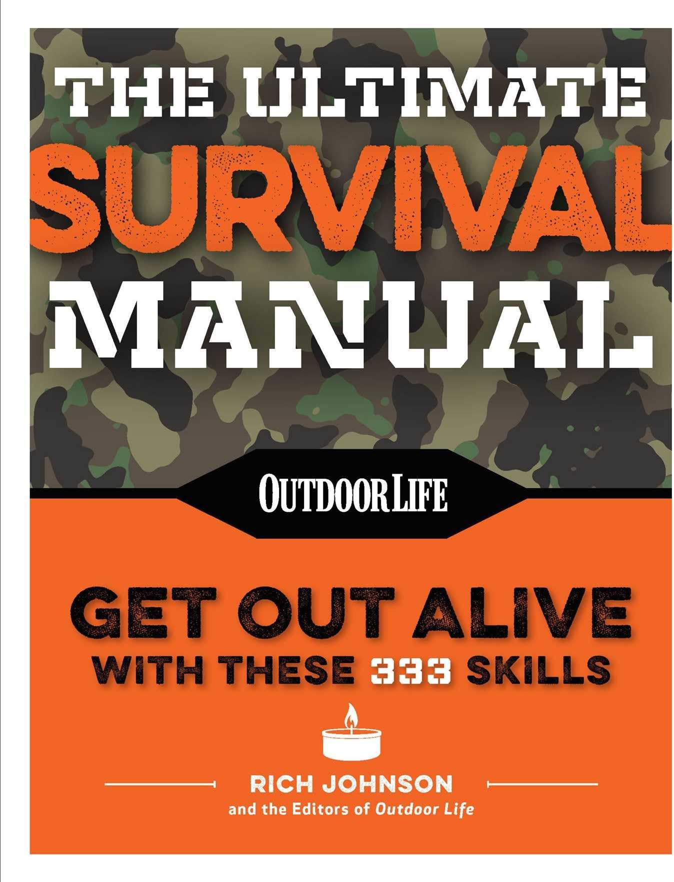 The Ultimate Survival Manual (Paperback Edition): Modern Day Survival | Avoid Diseases | Quarantine Tips (Outdoor Life)