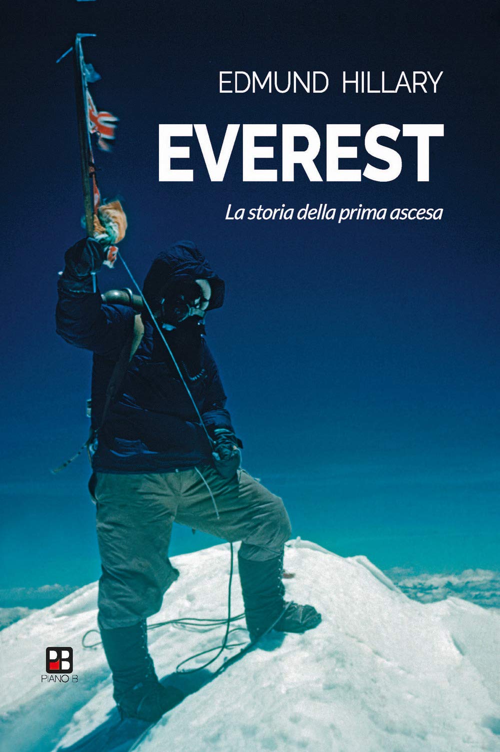 Everest. La Storia Della Prima Ascesa - 4