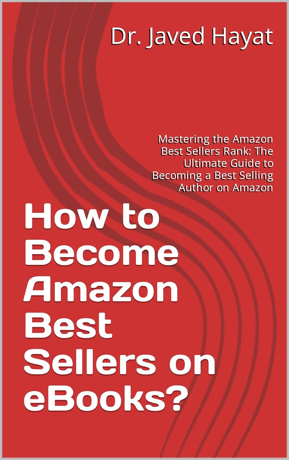 How to Amazon Best Sellers on eBooks? Mastering the