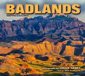 Amazon.com: Badlands Impressions: 9781560375791: Chuck Haney, Dick