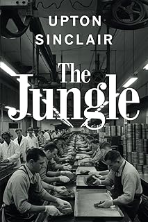 The Jungle: Original 1906 Uncensored Edition (Spanish Edition)