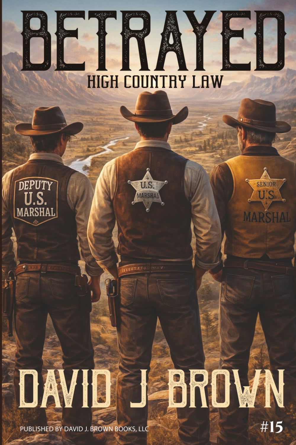 Betrayed: High Country Law