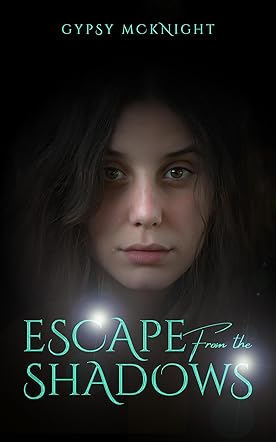 Escape from the Shadows