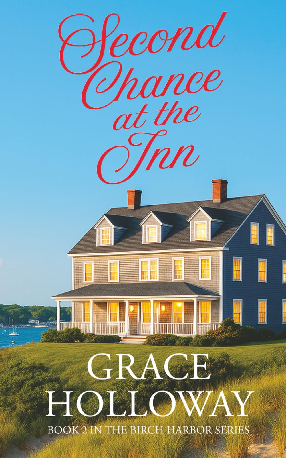 Second Chance at the Inn: Book 2 in the Birch Harbor Series