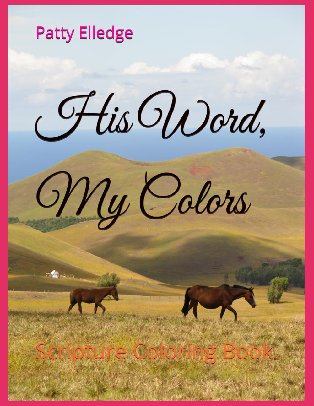 His Word, My Colors: Scripture Coloring Book