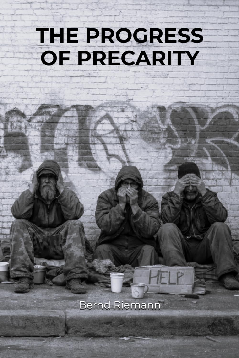 The Progress of Precarity