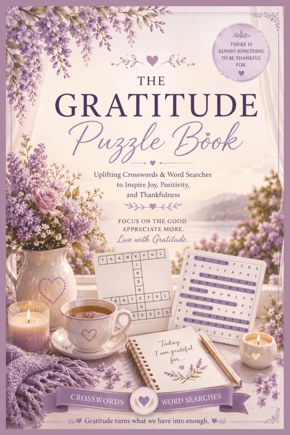 The Gratitude Puzzle Book: Calming Crosswords & Word Searches for Relaxation, Mindfulness & Stress Relief