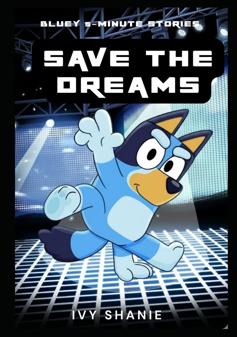 Save the Dreams: Bluey 5-Minute Stories