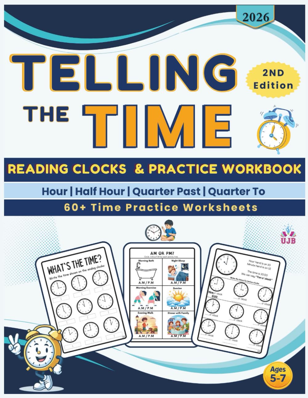 Telling the time workbook: Practice worksheets for Kids ages 5-8 (Kindergarten, Grade 1 and 2) (Time Skills For Kids)