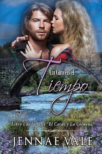 Un Giro En El Tiempo: Libro 5 de la Serie El Cardo Y La Colmena