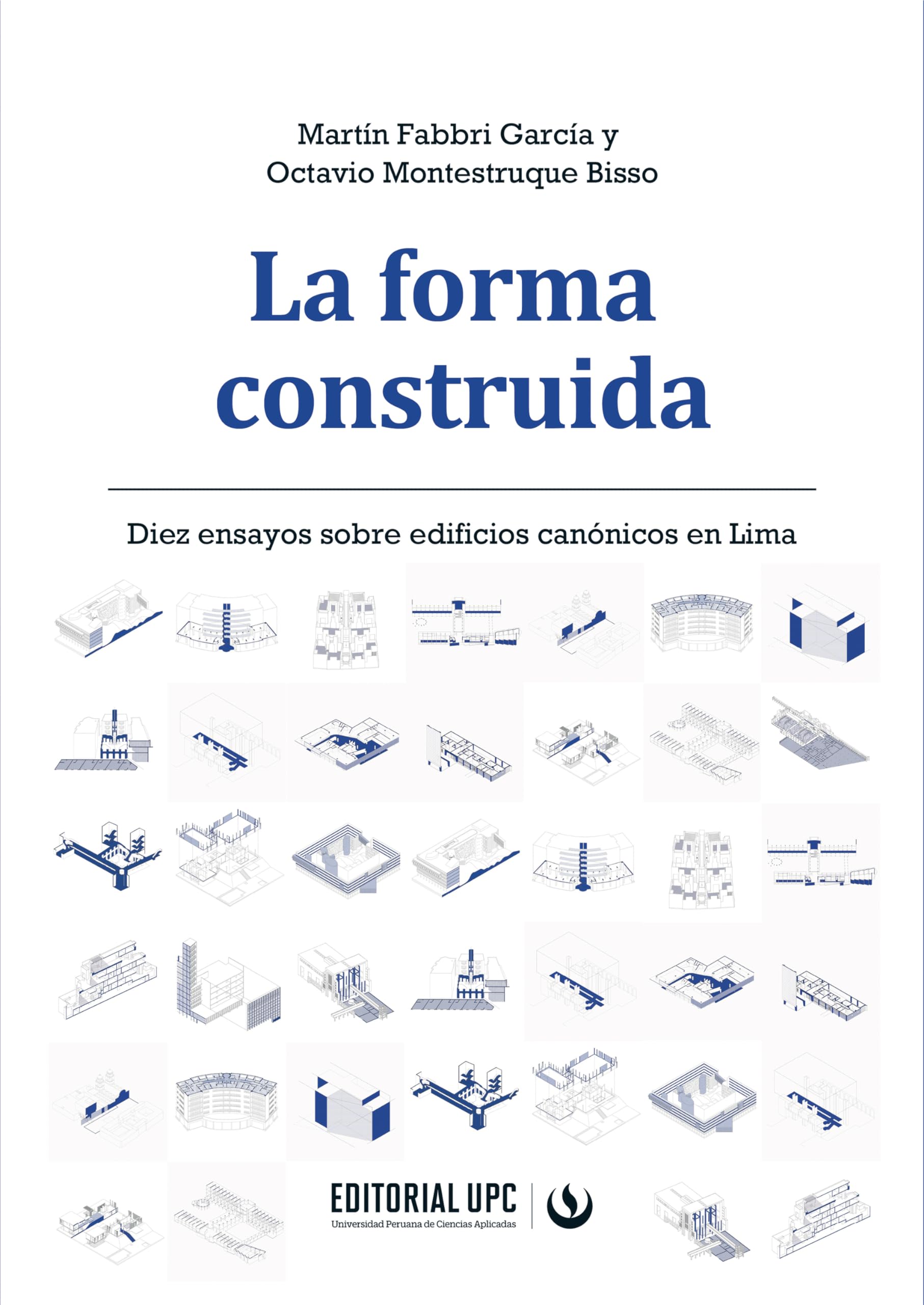 La forma construida livre broché en espagnol sur les dix édifices célèbres de Lima