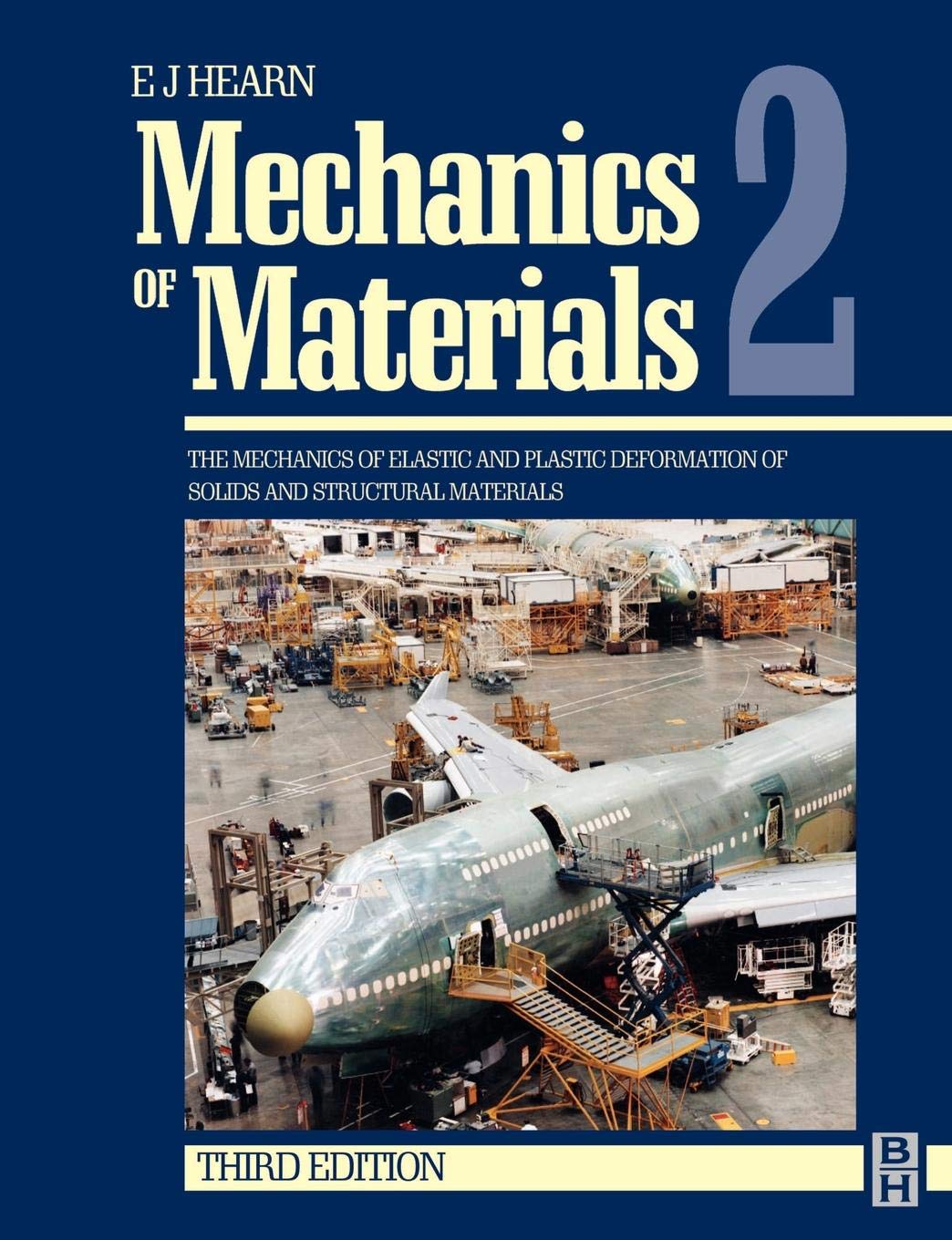 Mechanics of Materials 2: The Mechanics of Elastic and Plastic Deformation of Solids and Structural Materials: 002