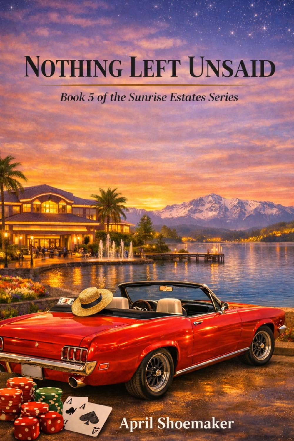 Nothing Left Unsaid (Sunrise Estates Series)