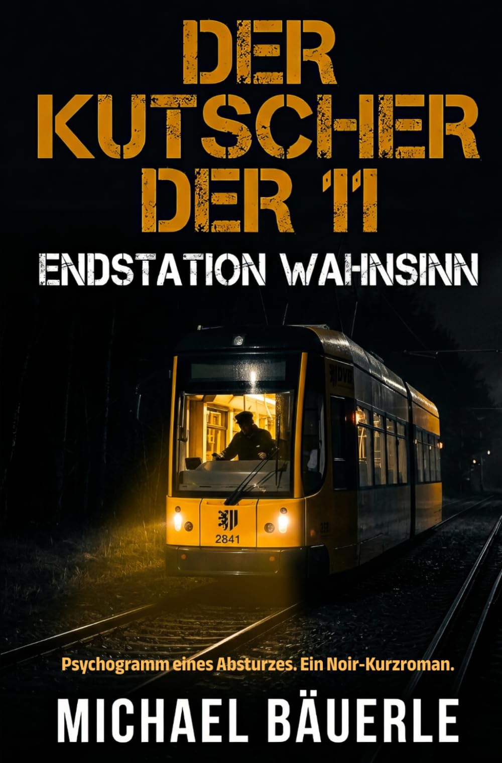 Der Kutscher der 11: Endstation Wahnsinn