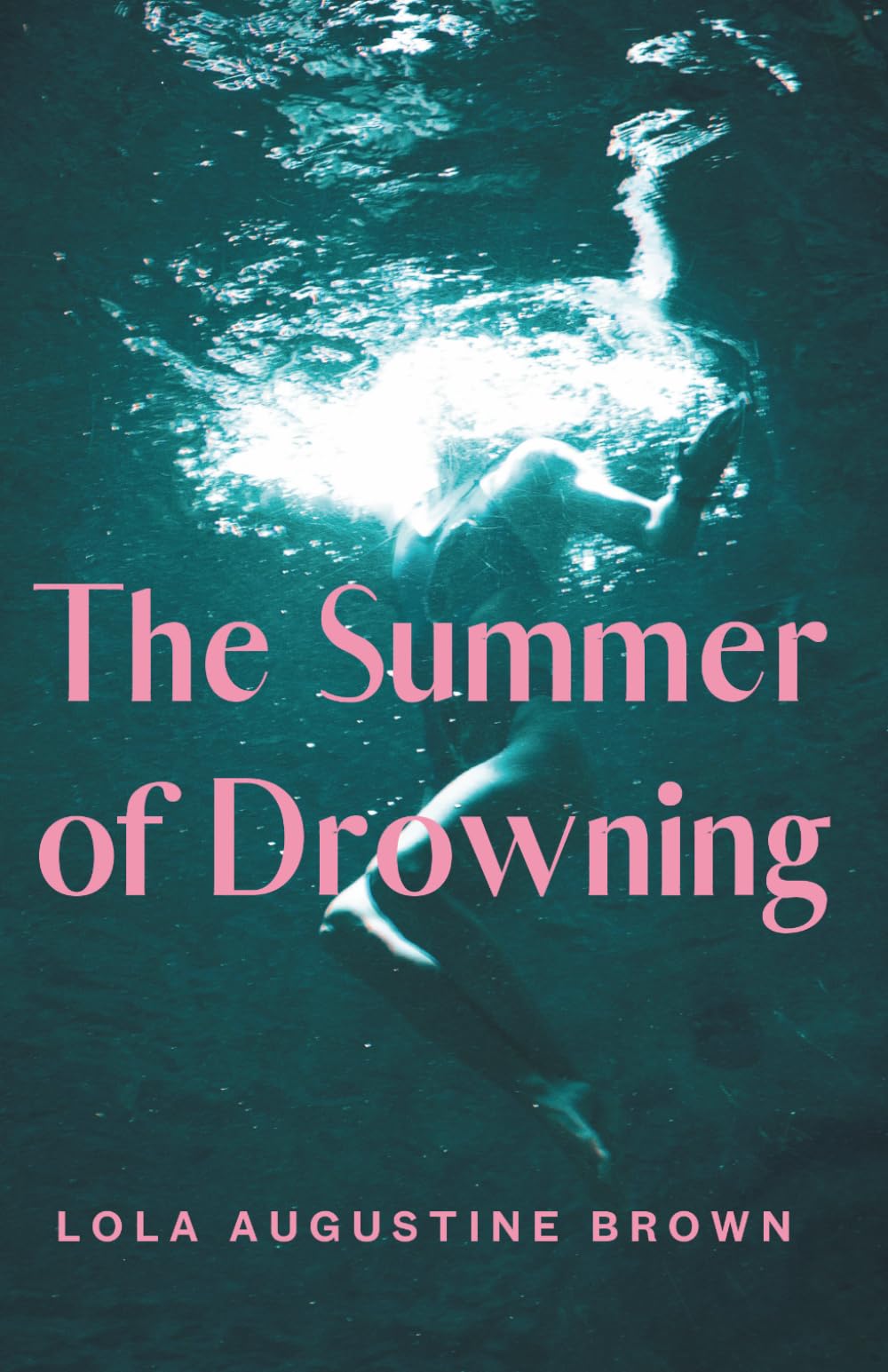 The Summer of Drowning (Belle-Marie)