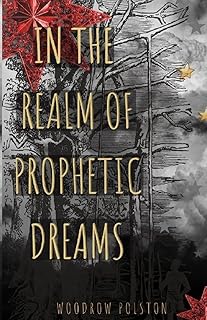 In the Realm of Prophetic Dreams