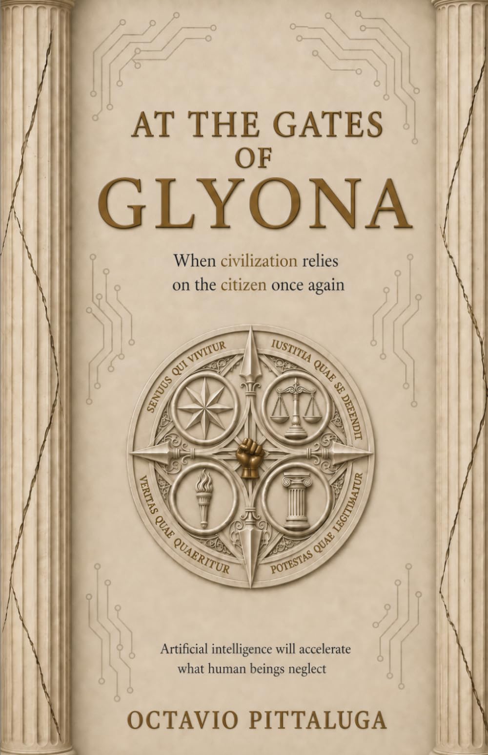 At The Gates Of Glyona: When civilization relies on the citizen once again