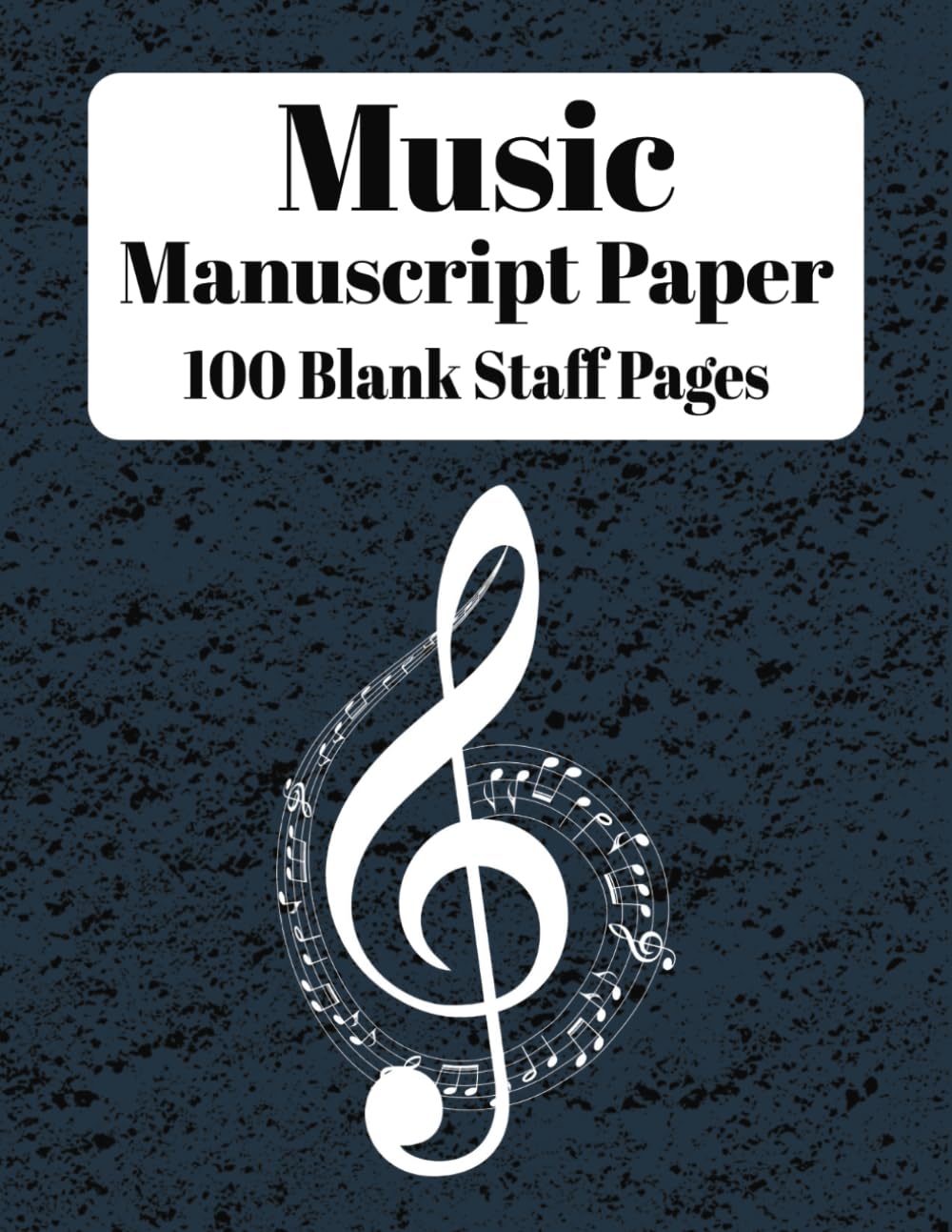 Music Manuscript Paper: Blank Sheet Music Notebook | Staff Manuscript Paper | Music Pad | 100 Pages | 8.5x11 Inches