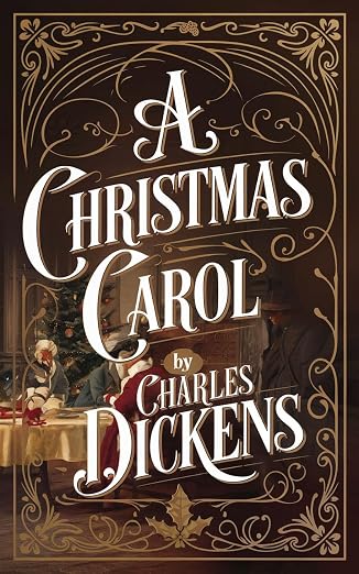 Book cover for A Christmas Carol by Charles Dickens. Dark brown background with ornate gold Art Nouveau border. Large white serif title text overlays a Victorian scene with a Christmas tree, fireplace, and figures in period clothing.