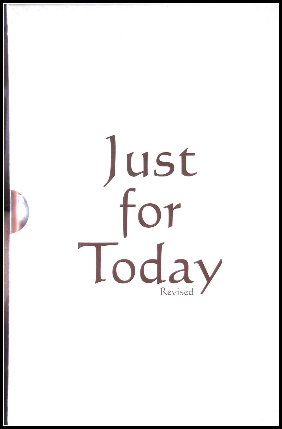 By Narcotics Anonymous Just For Today, Revised Gift