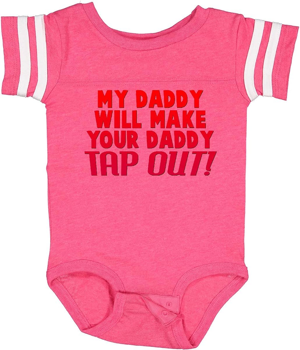 inktastic My Daddy Will Make Your Daddy Tap Out Baby Bodysuit