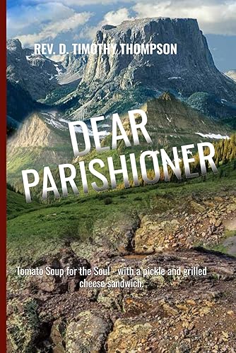 Dear Parishioner Tomato Soup for the Soul with a pickle and grilled