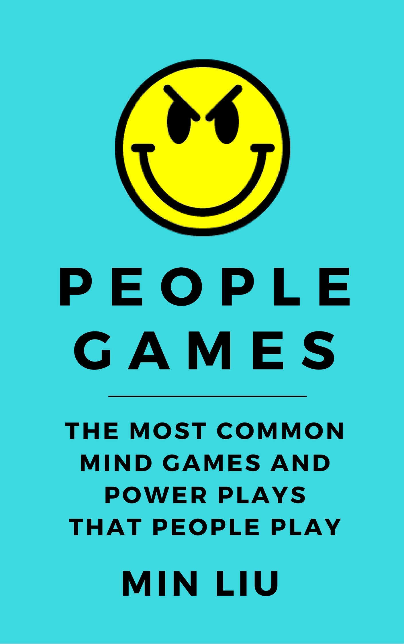 People Games: The Most Common Mind Games and Power Plays That People Play