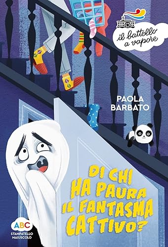 Di chi ha paura il fantasma cattivo? Ediz. a colori