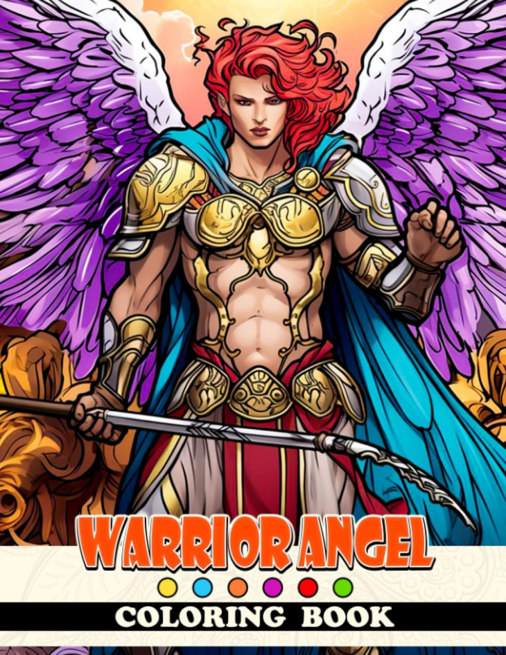 Warrior Angel Coloring Book: Fabulous Coloring Pages Features Beautiful Illustrations For Adults, Teens Relaxation And Stress Relieving