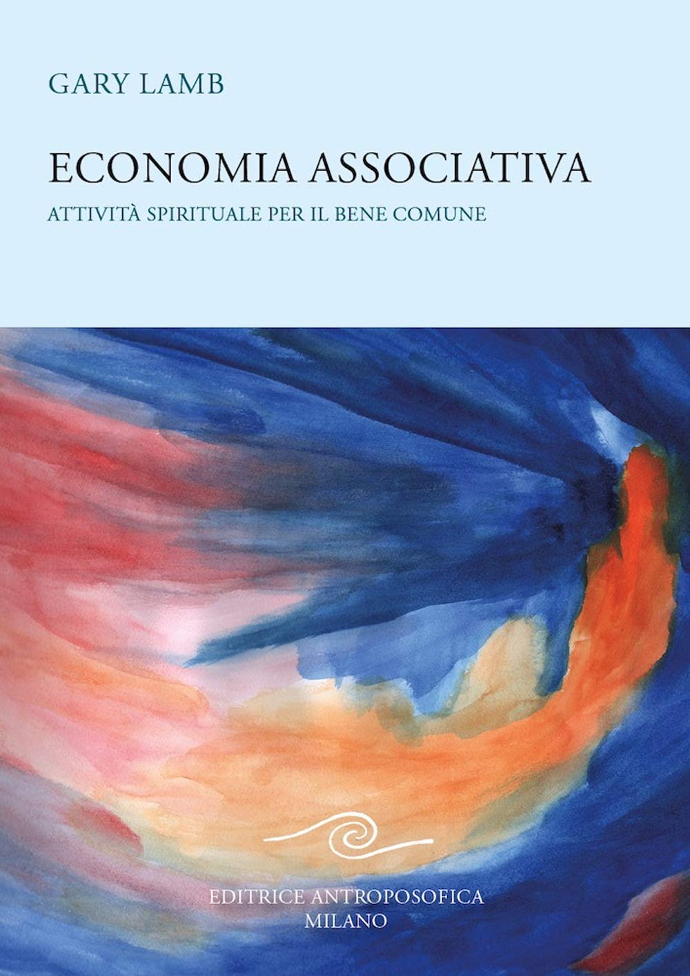Economia Associativa. Attività Spirituale Per Il Bene Comune - 4
