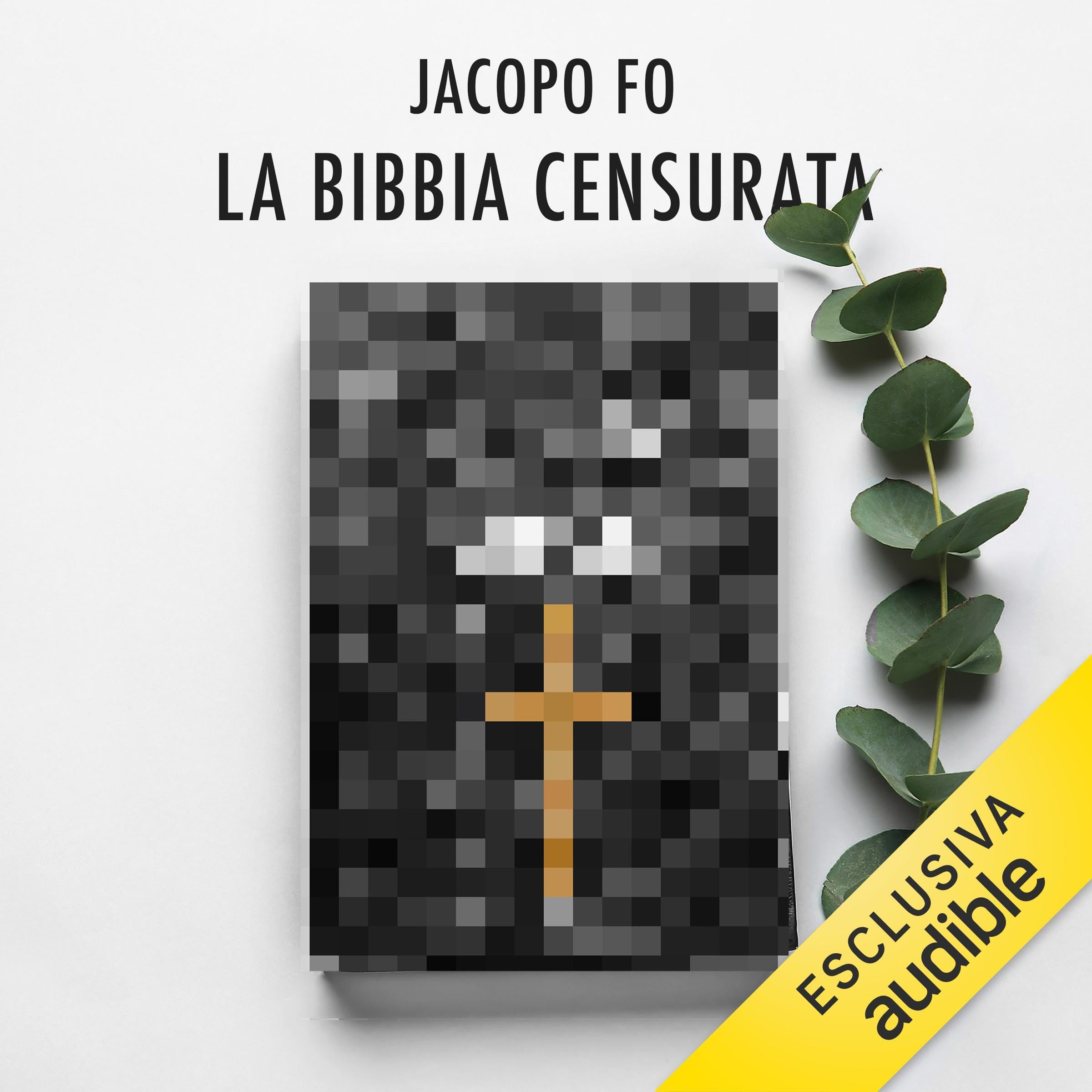 La Bibbia censurata: e altre storie di divinità immorali
