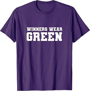 Winners Wear Green Team Spirit Game Competition Color War T-Shirt