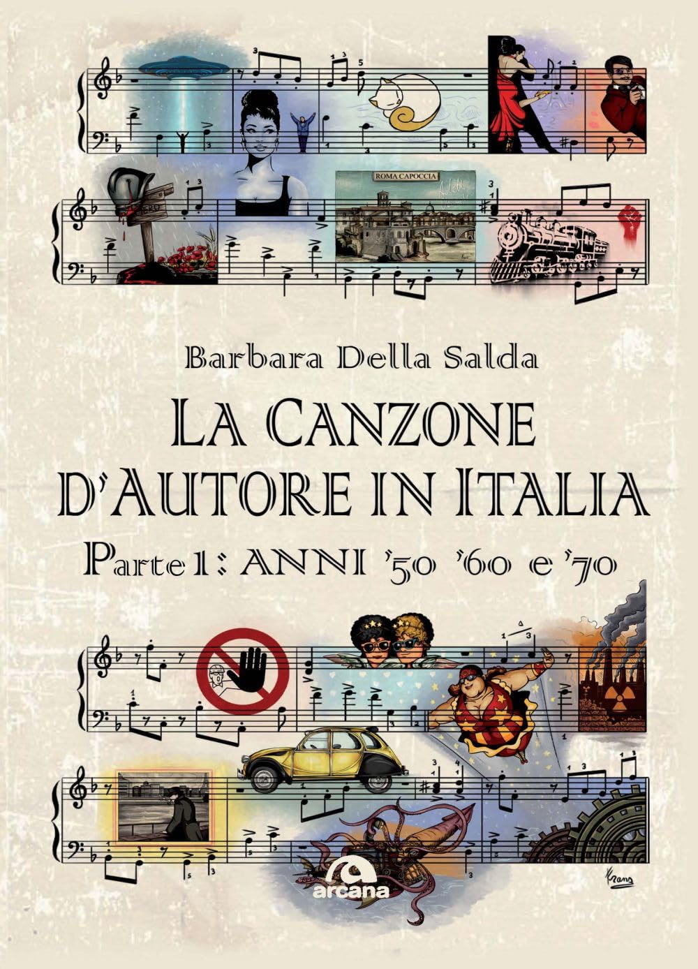 La canzone d'autore in Italia. Anni '50 '60 e '70 (Vol. 1)